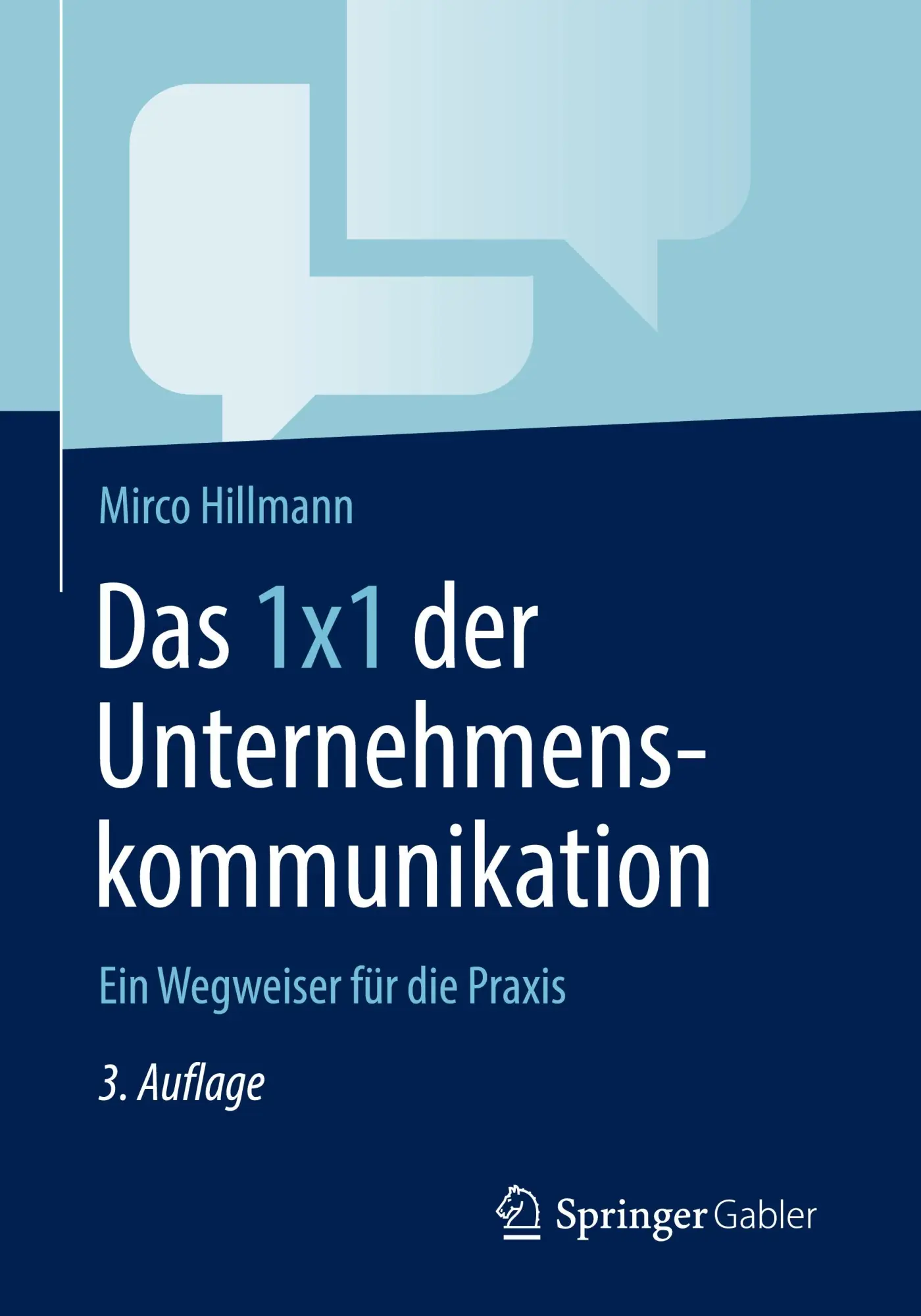 Cover: 9783658492328 | Das 1x1 der Unternehmenskommunikation | Ein Wegweiser für die Praxis