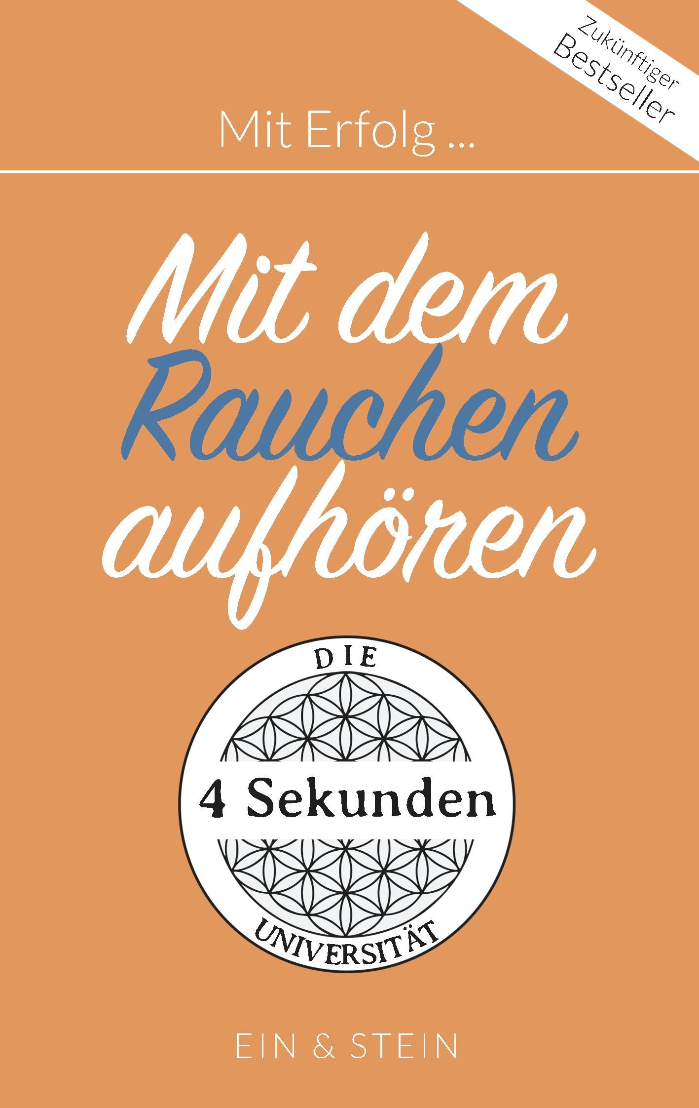 Cover: 9783752822328 | Mit Erfolg ... Mit dem Rauchen aufhören | Herr Ein (u. a.) | Buch