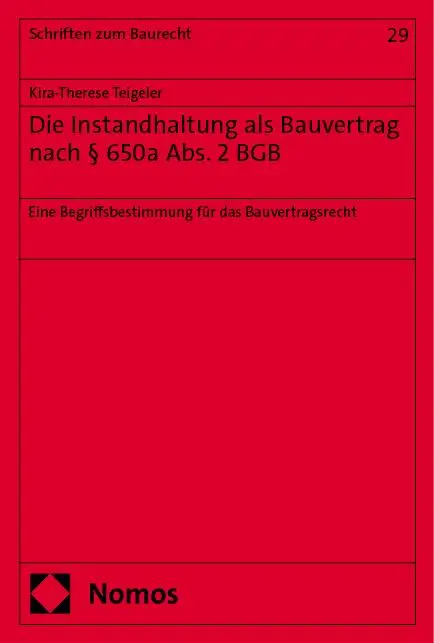 Cover: 9783756022328 | Die Instandhaltung als Bauvertrag nach § 650a Abs. 2 BGB | Teigeler