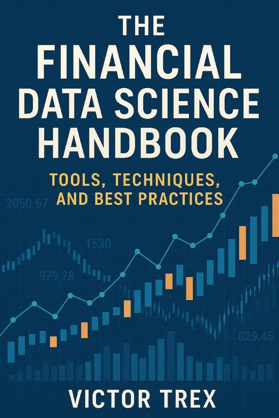 Cover: 9798896652328 | The Financial Data Science Handbook | Victor Trex | Taschenbuch | 2025
