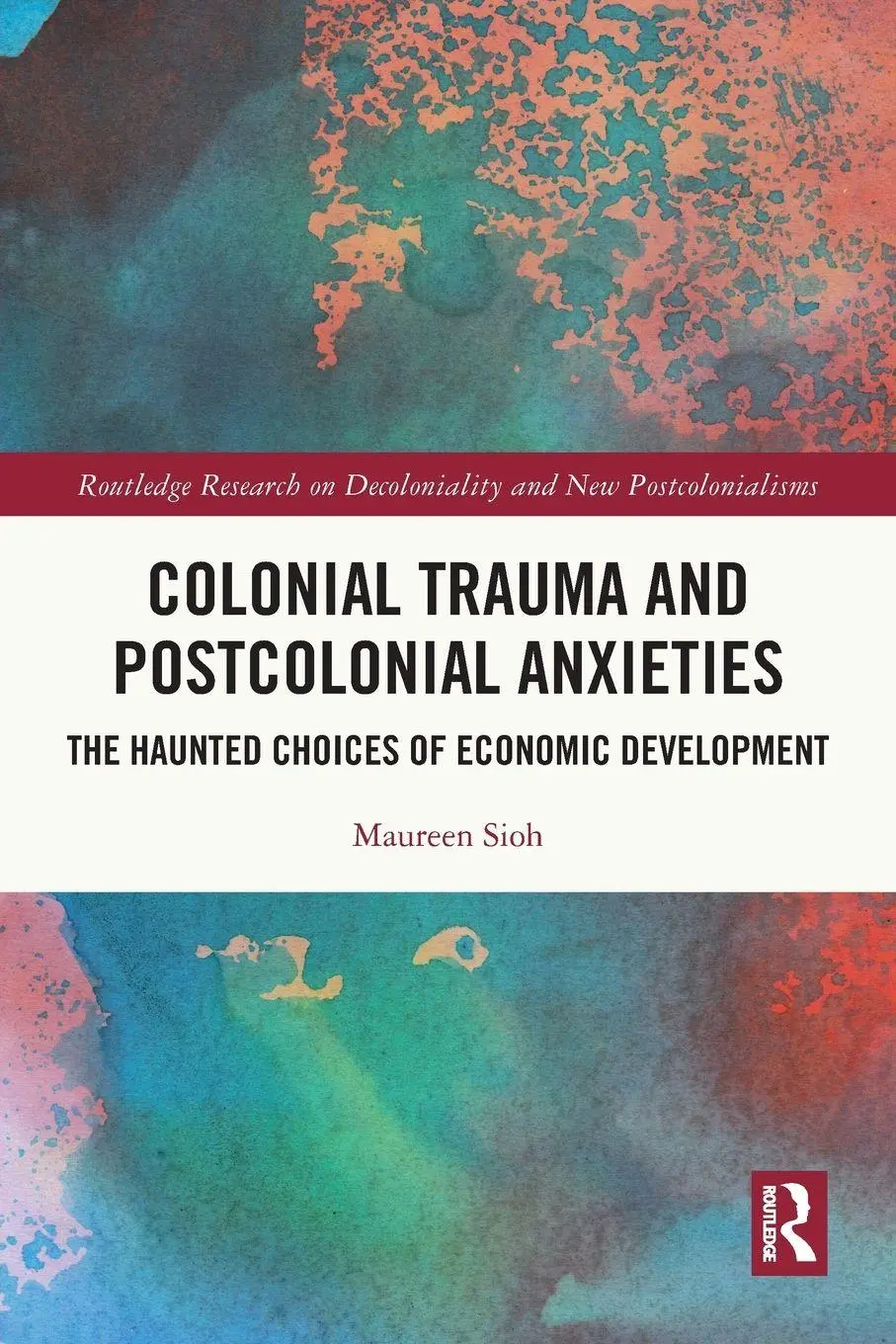 Cover: 9781032732428 | Colonial Trauma and Postcolonial Anxieties | Maureen Sioh | Buch