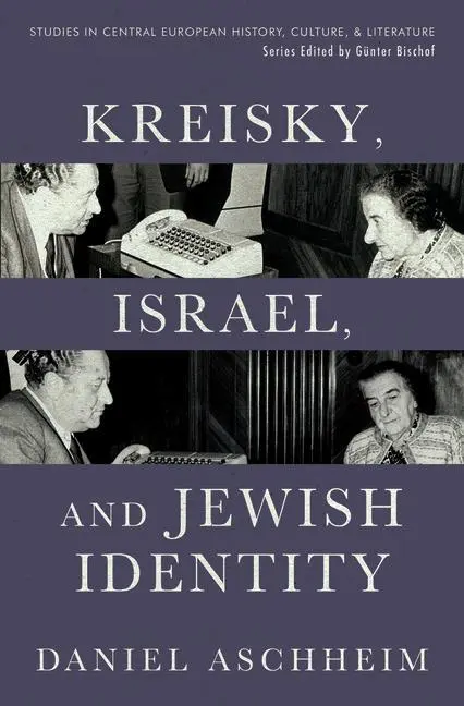 Cover: 9781608012428 | Kreisky, Israel, and Jewish Identity | Daniel Aschheim | Taschenbuch
