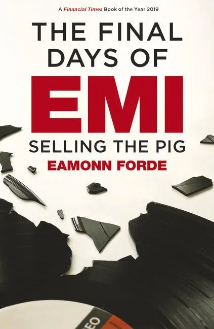 Cover: 9781913172428 | The Final Days of Emi: Selling the Pig | Eamonn Forde | Taschenbuch