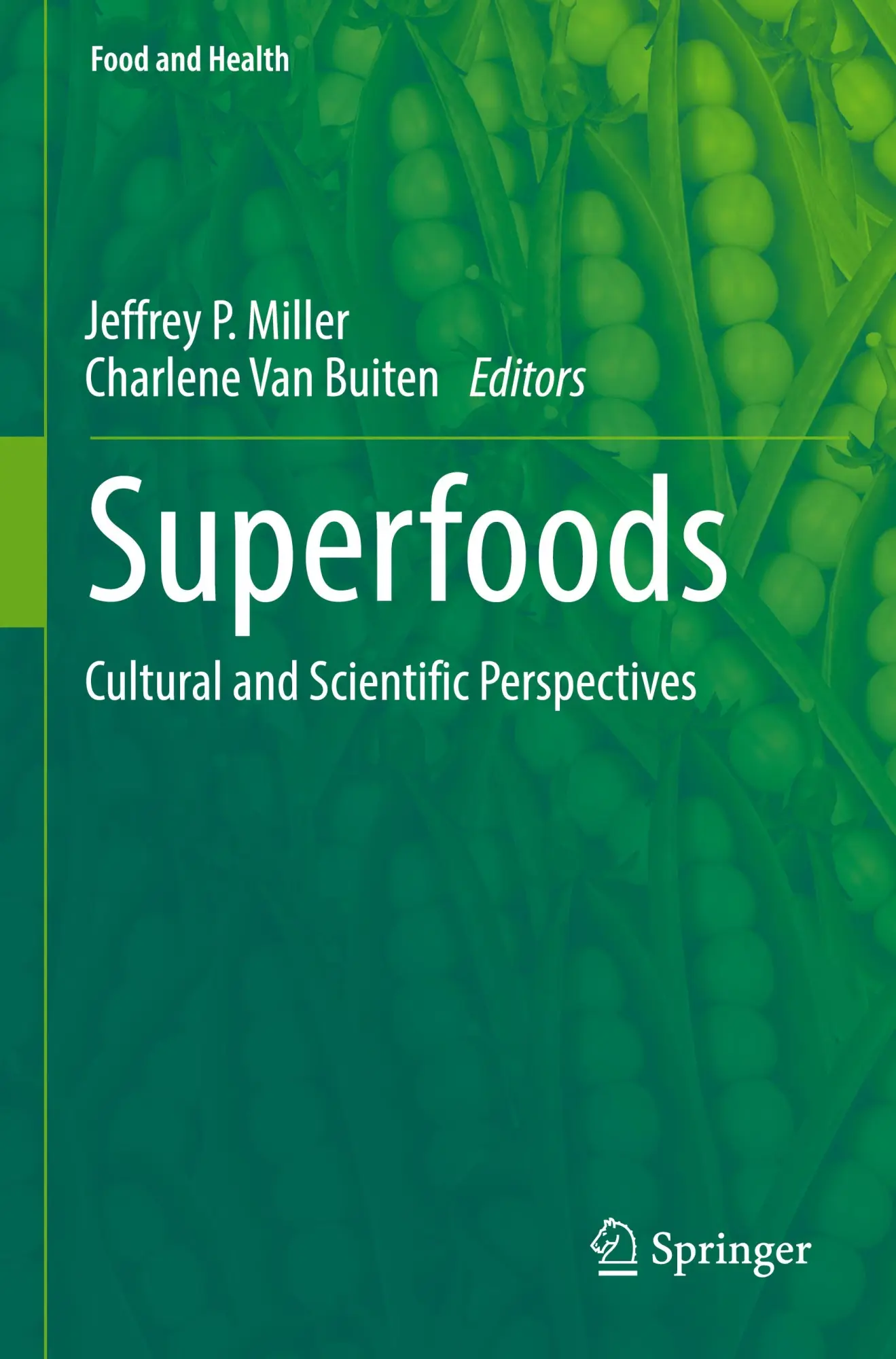 Cover: 9783030932428 | Superfoods | Cultural and Scientific Perspectives | Miller (u. a.)