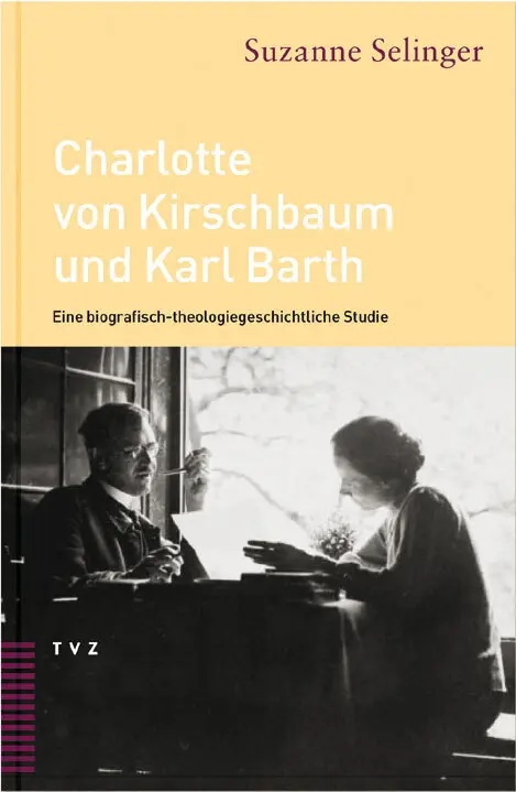Cover: 9783290172428 | Charlotte von Kirschbaum und Karl Barth | Suzanne Selinger | Buch