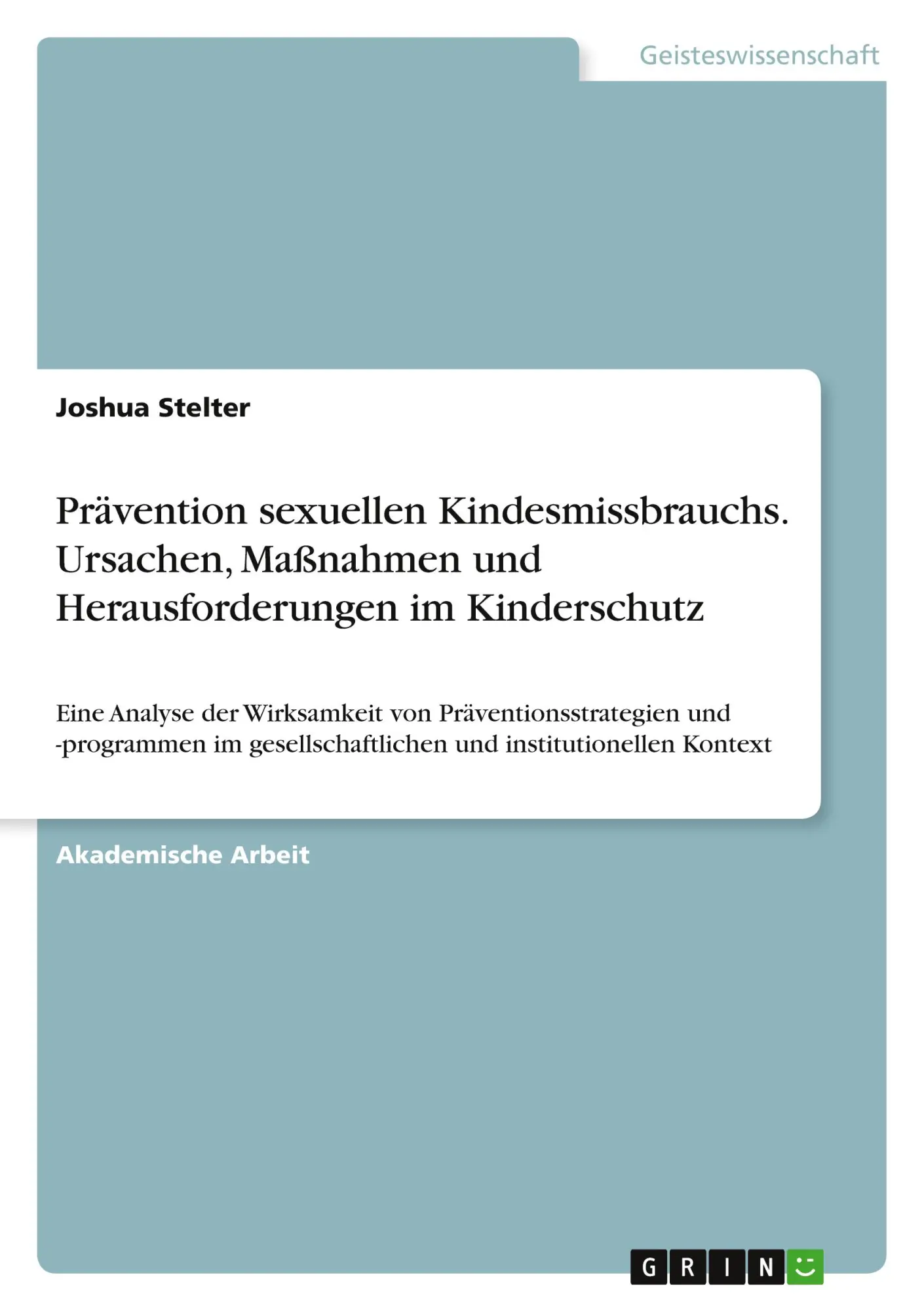 Cover: 9783389102428 | Prävention sexuellen Kindesmissbrauchs. Ursachen, Maßnahmen und...
