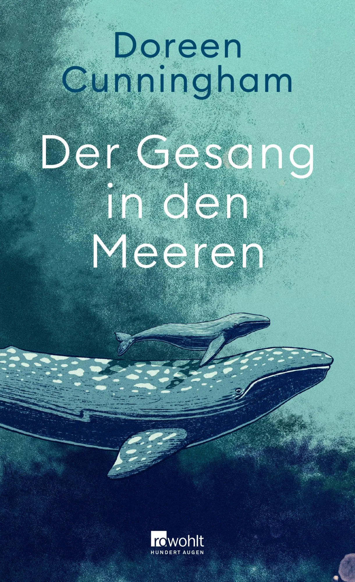 Cover: 9783498002428 | Der Gesang in den Meeren | Doreen Cunningham | Buch | 368 S. | Deutsch