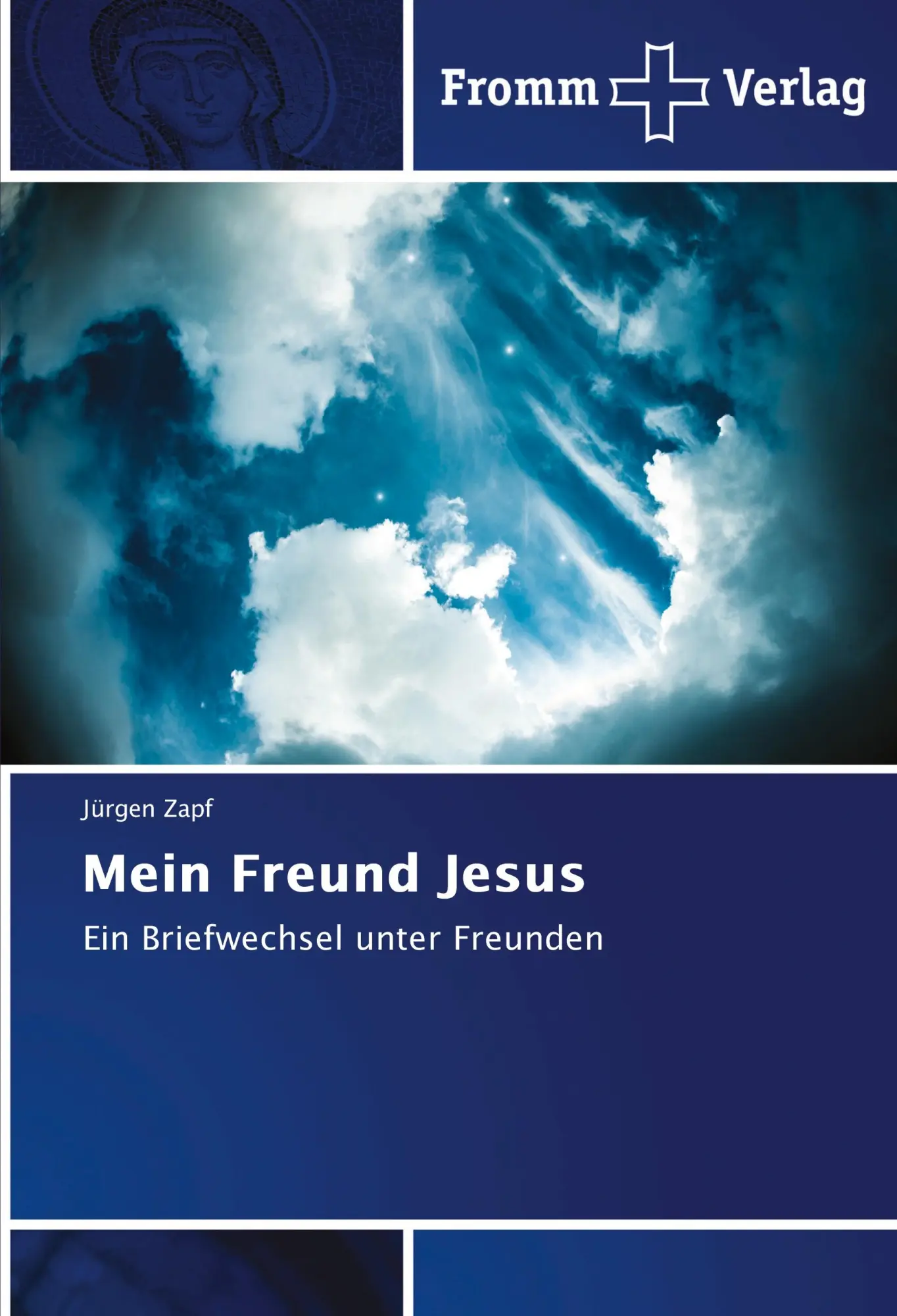 Cover: 9786202442428 | Mein Freund Jesus | Ein Briefwechsel unter Freunden | Jürgen Zapf