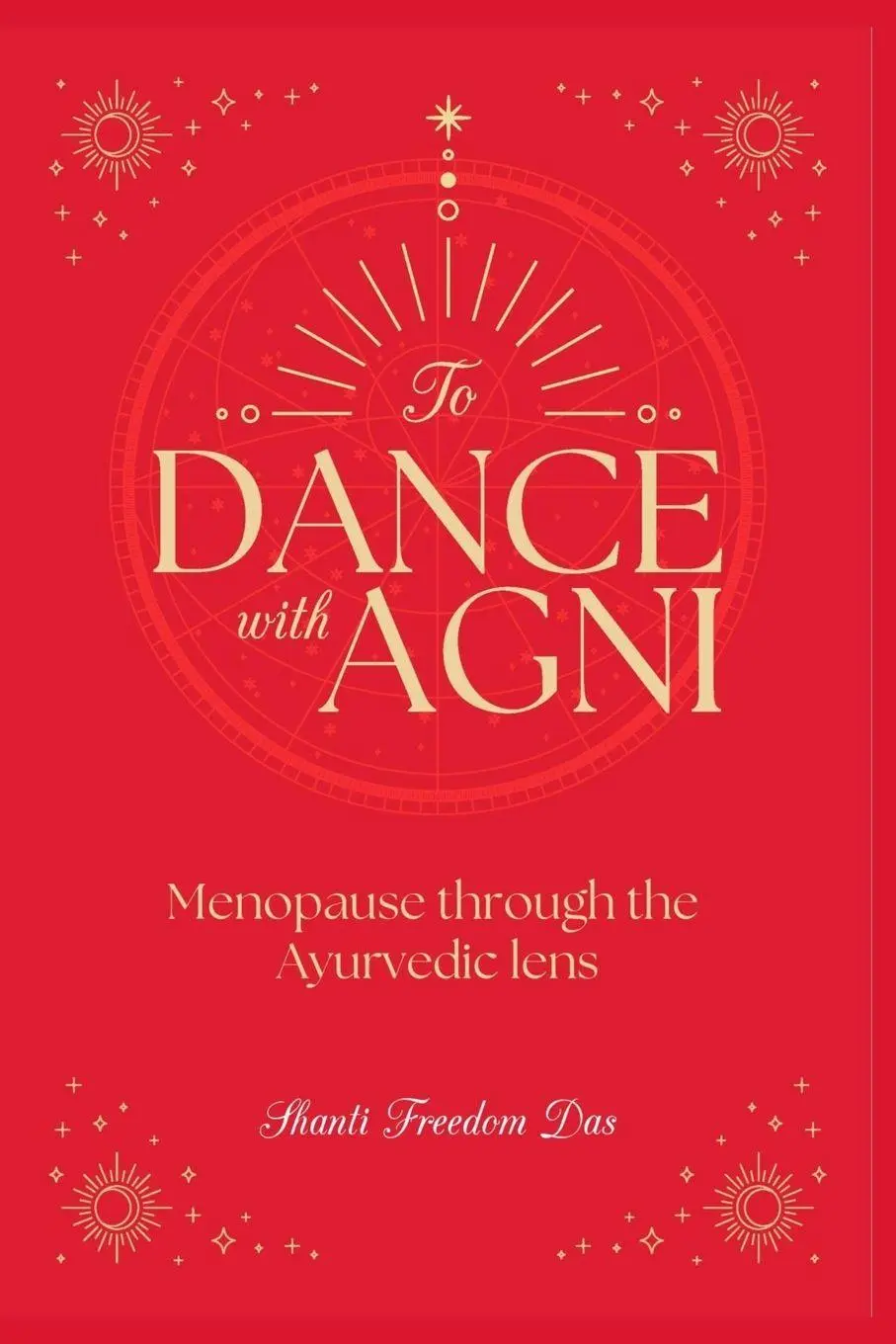 Cover: 9789698792428 | Dance with Agni | Menopause through the Ayurvedic Lens | Das | Buch