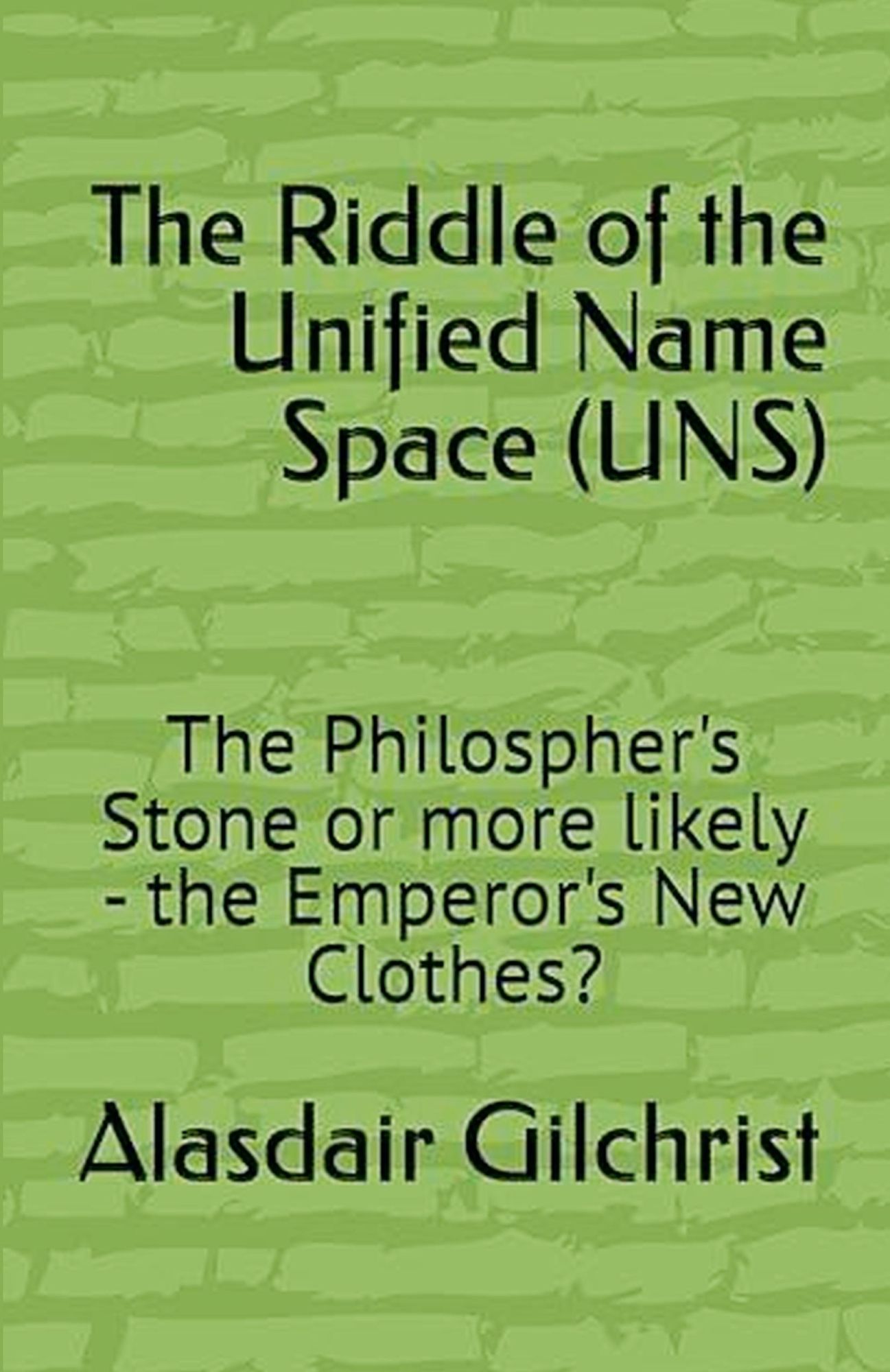 Cover: 9798227842428 | The Riddle of the Unified Namespace (UNS) | Alasdair Gilchrist | Buch
