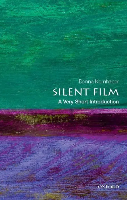 Cover: 9780190852528 | Silent Film | A Very Short Introduction | Donna Kornhaber | Buch