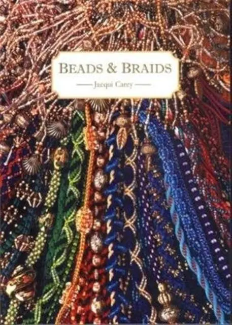 Cover: 9780952322528 | Beads &amp; Braids | Jacqui Carey | Taschenbuch | Kartoniert / Broschiert