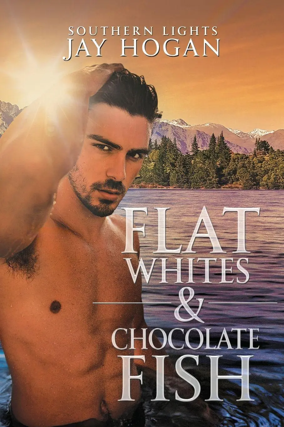 Cover: 9780995132528 | Flat Whites &amp; Chocolate Fish | Southern Lights | Jay Hogan | Buch