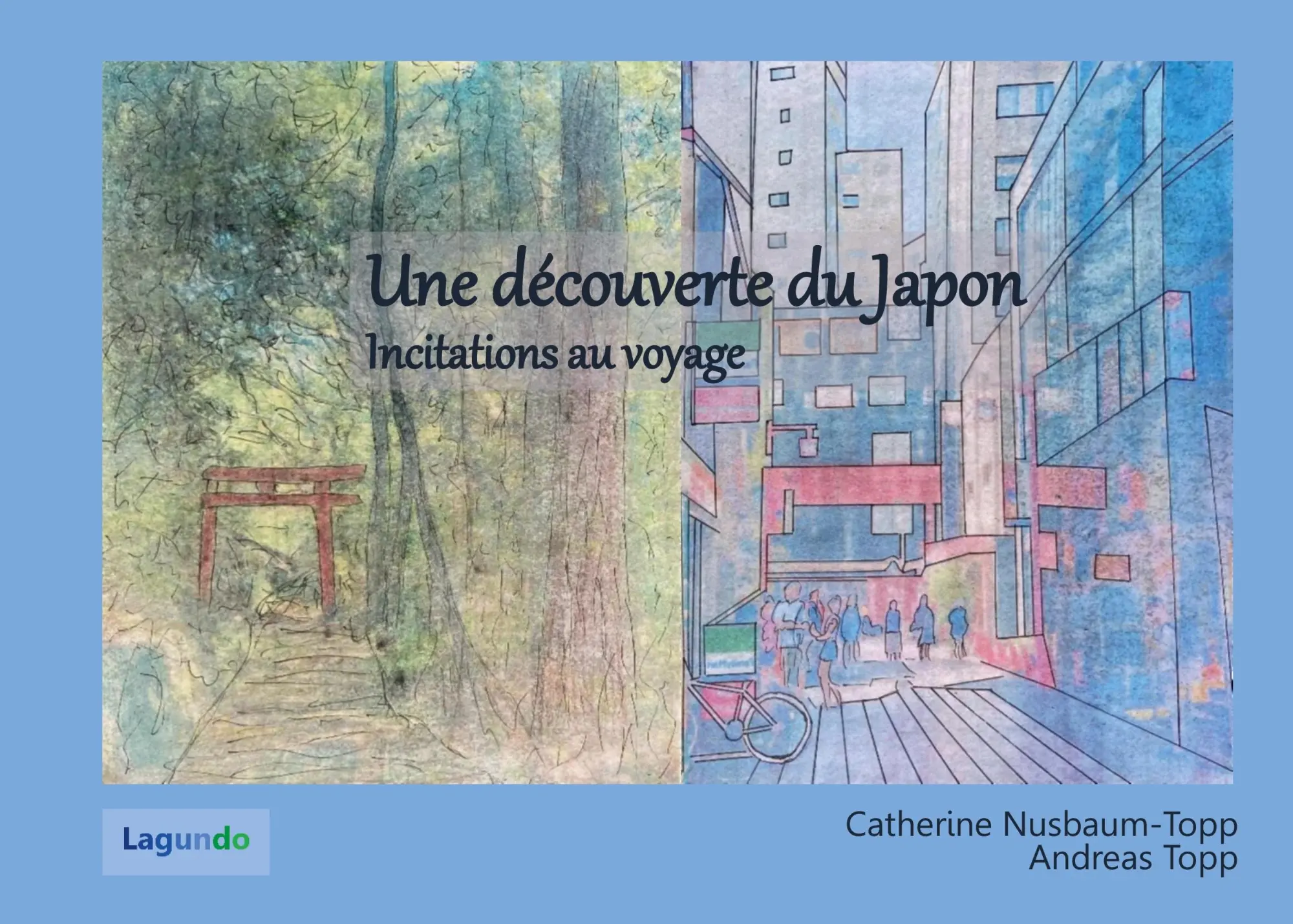 Cover: 9782322622528 | Une découverte du Japon | Incitations au voyage | Andreas Topp (u. a.)