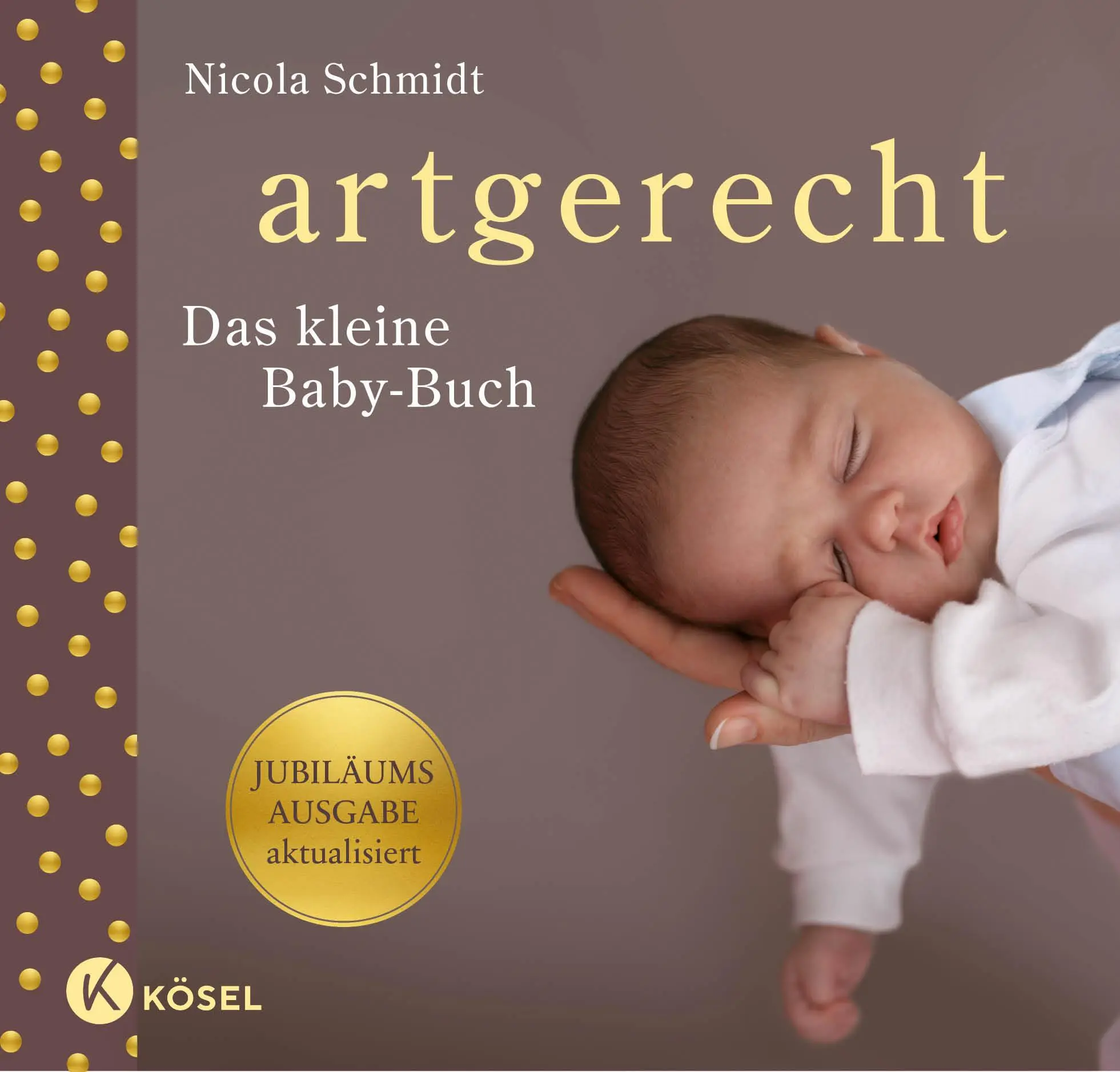 Cover: 9783466312528 | artgerecht - das kleine Baby-Buch | Nicola Schmidt | Buch | 64 S.