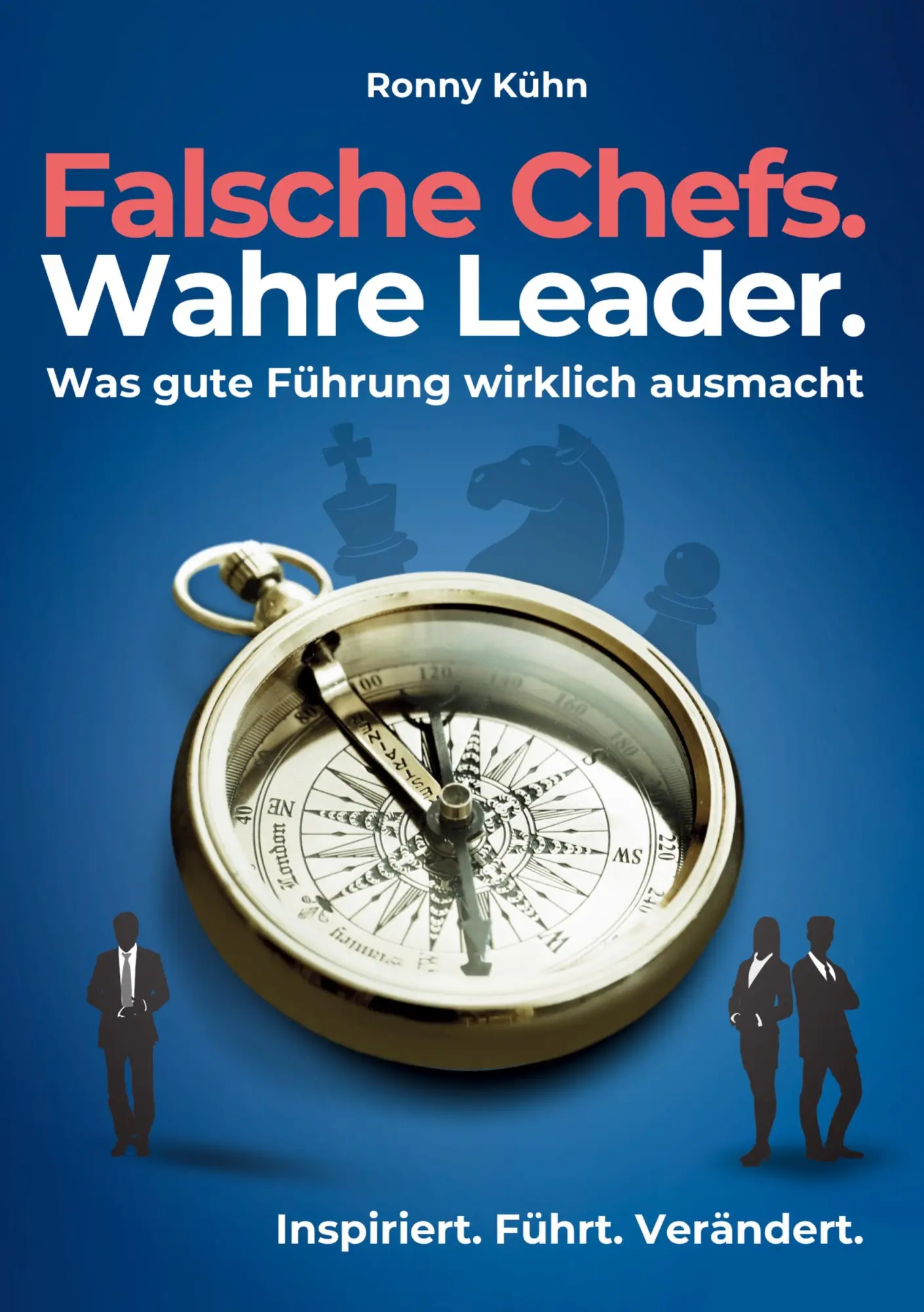 Cover: 9783769352528 | Falsche Chefs. Wahre Leader. - Was gute Führung wirklich ausmacht