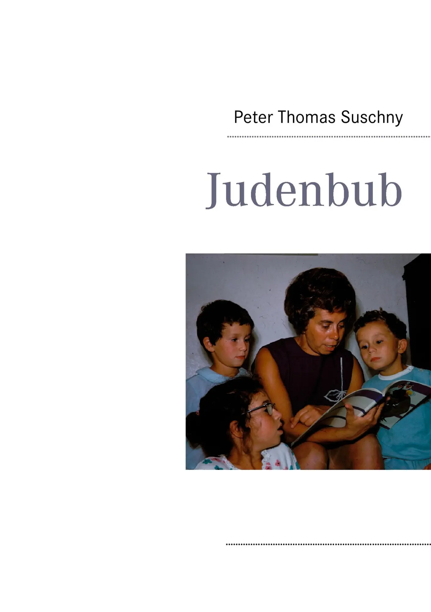Cover: 9783844802528 | Judenbub | Peter Thomas Suschny | Taschenbuch | 196 S. | Deutsch