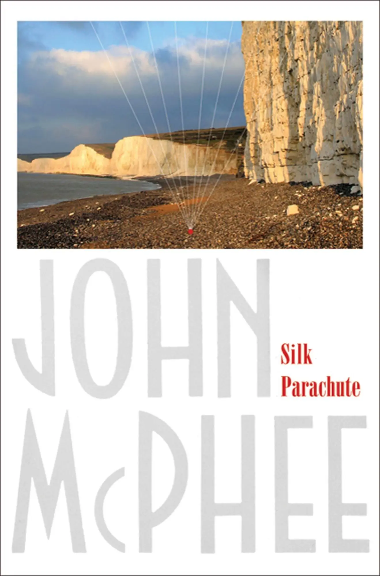 Cover: 9780374532628 | Silk Parachute | John Mcphee | Taschenbuch | Kartoniert / Broschiert