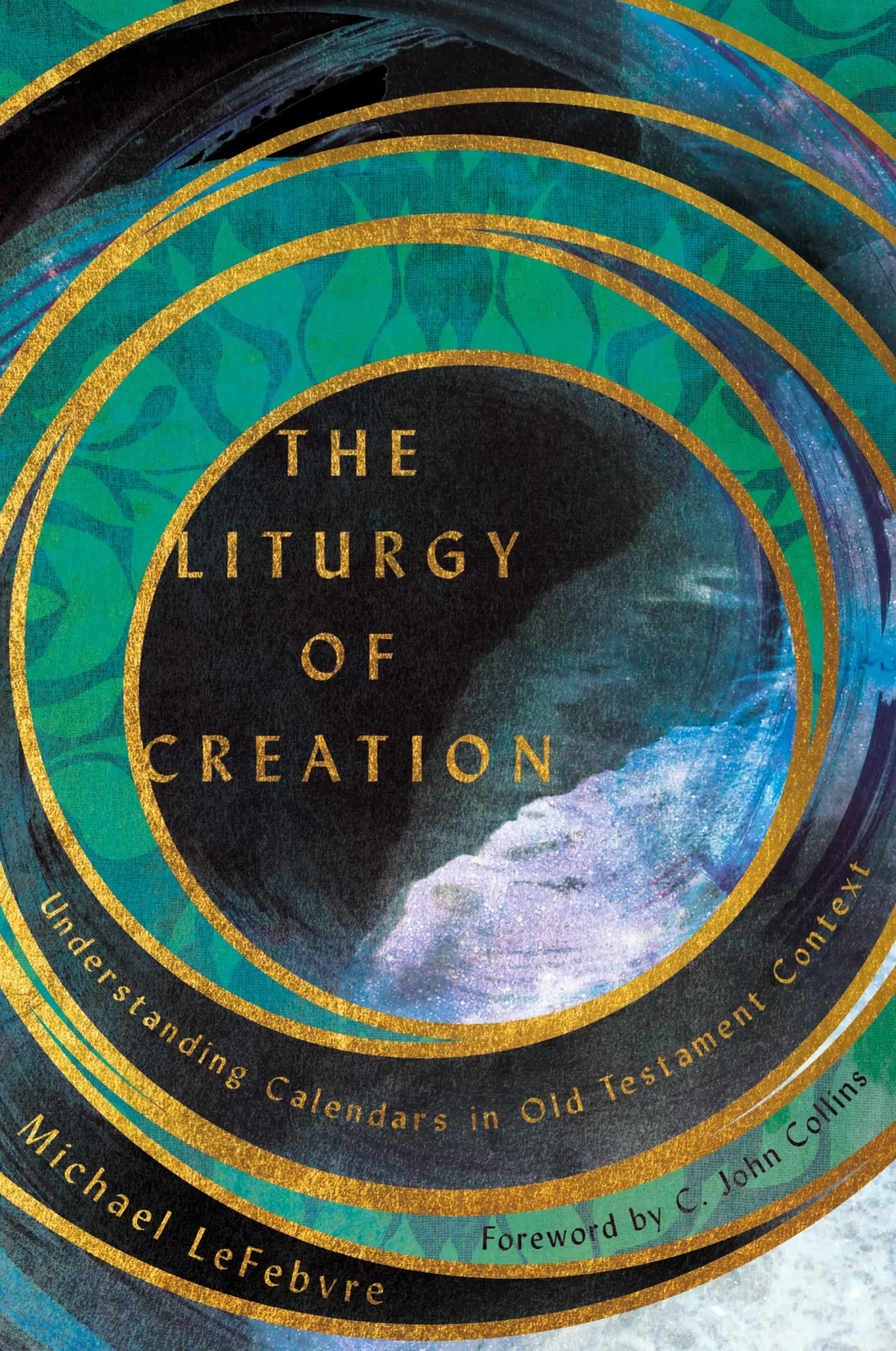 Cover: 9780830852628 | The Liturgy of Creation | Michael Lefebvre | Taschenbuch | Englisch