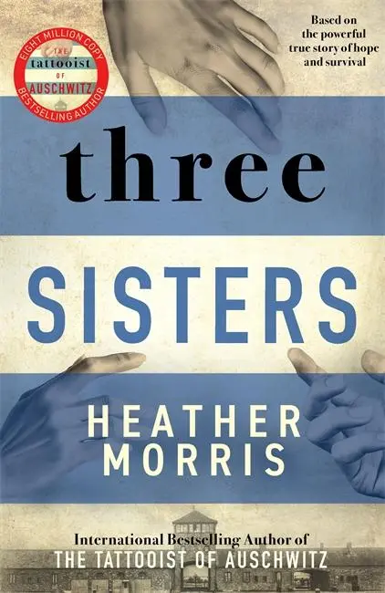 Cover: 9781838772628 | Three Sisters | Heather Morris | Buch | Gebunden | Englisch | 2021