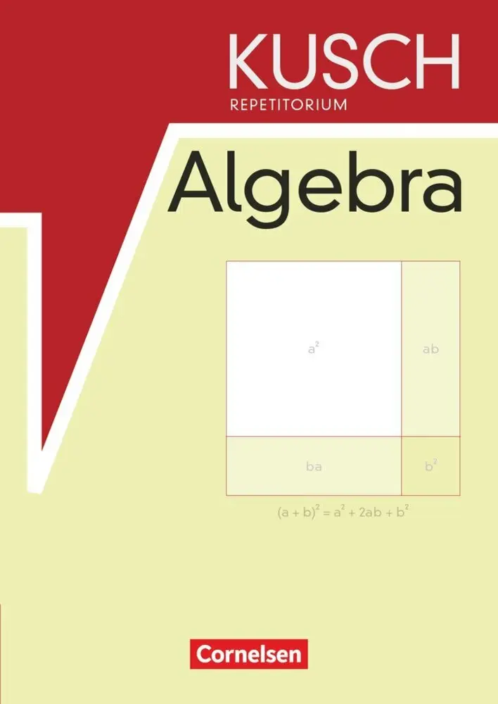 Cover: 9783064502628 | Repetitorium - Mathematik | Kusch Repetitorium Algebra - Schulbuch