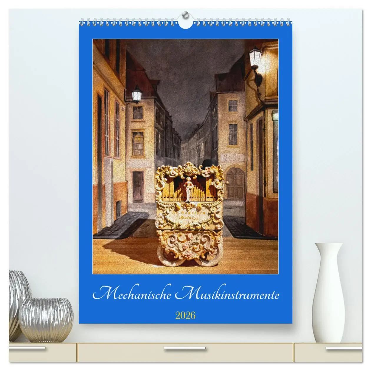 Cover: 9783457252628 | Mechanische Musikinstrumente (hochwertiger Premium Wandkalender...