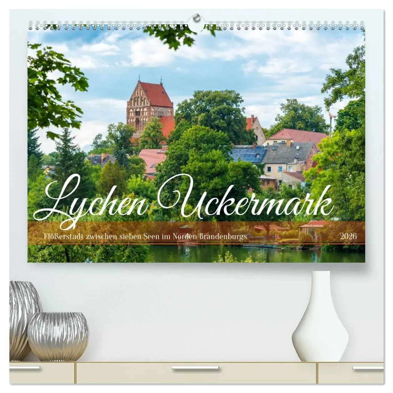 Cover: 9783457492628 | Lychen Uckermark (hochwertiger Premium Wandkalender 2026 DIN A2...