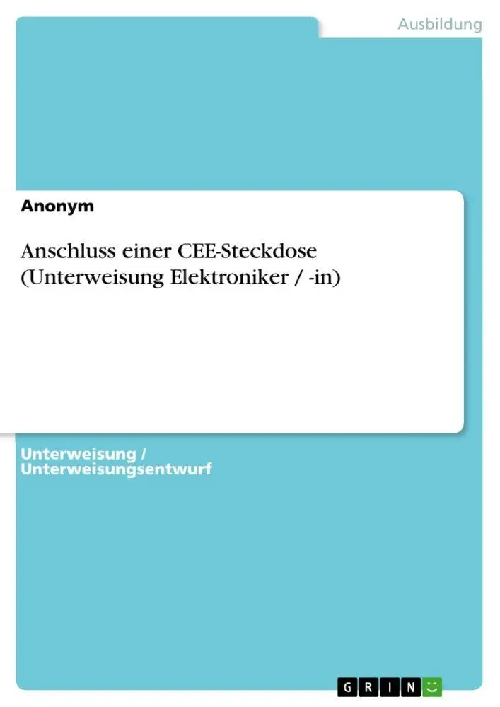 Cover: 9783656482628 | Anschluss einer CEE-Steckdose (Unterweisung Elektroniker / -in) | Buch