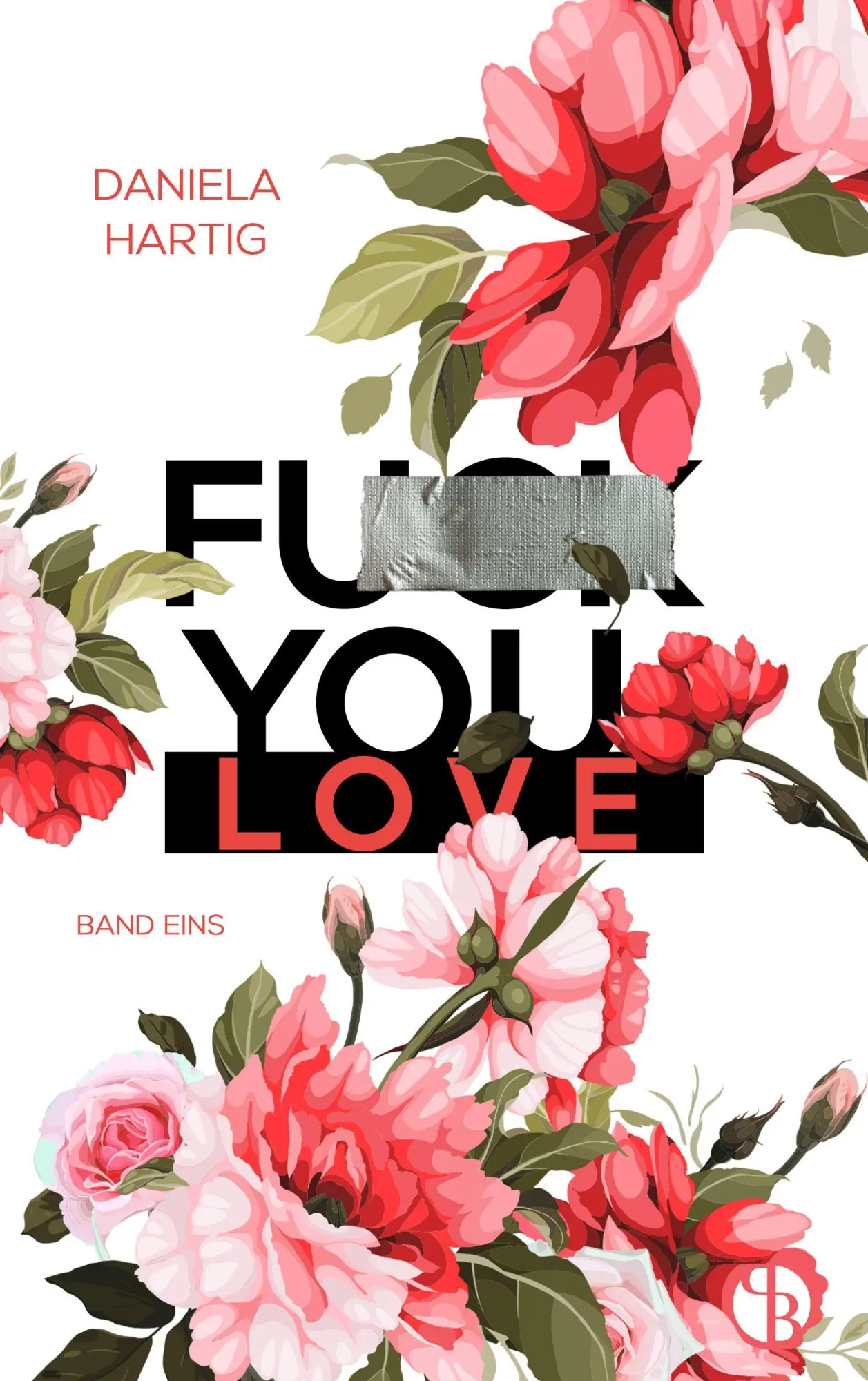 Bild: 9783690282628 | Fuck You, Love Aufwendig gestaltete Ausgabe mit Farbschnitt | Hartig
