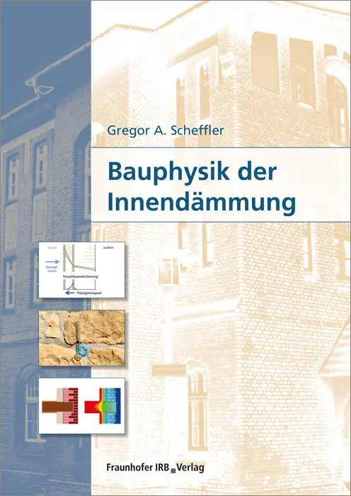Cover: 9783816792628 | Bauphysik der Innendämmung. | Gregor Scheffler | Buch | 132 S. | 2015
