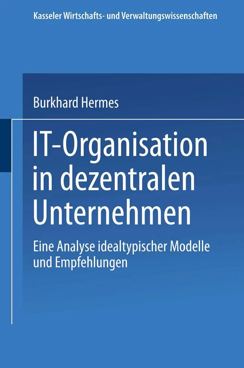 Cover: 9783824472628 | IT-Organisation in dezentralen Unternehmen | Burkhard Hermes | Buch