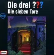 Cover: 743219432728 | Die drei ??? 108. Die sieben Tore (drei Fragezeichen) CD | Rohrbeck