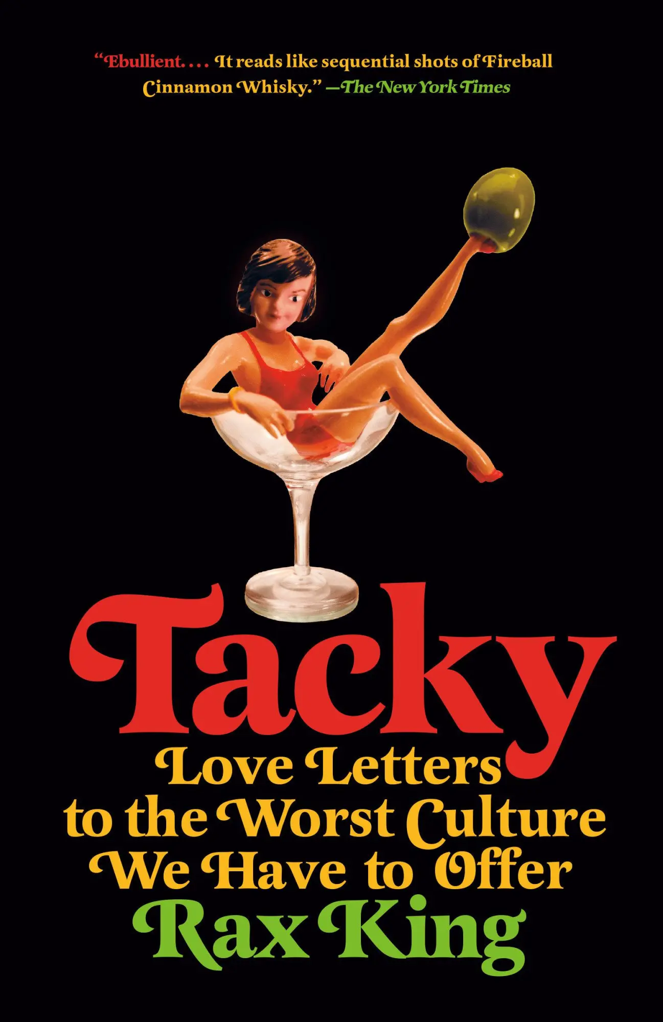 Cover: 9780593312728 | Tacky | Love Letters to the Worst Culture We Have to Offer | Rax King