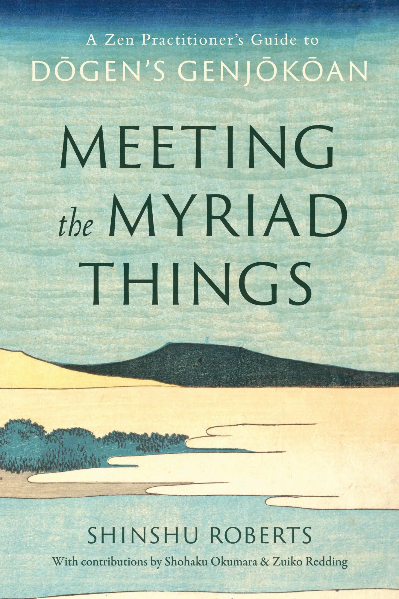 Cover: 9781645472728 | Meeting the Myriad Things | Shinshu Roberts | Taschenbuch | Englisch