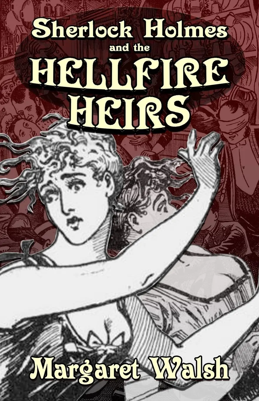 Cover: 9781804242728 | Sherlock Holmes and The Hellfire Heirs | Margaret Walsh | Taschenbuch
