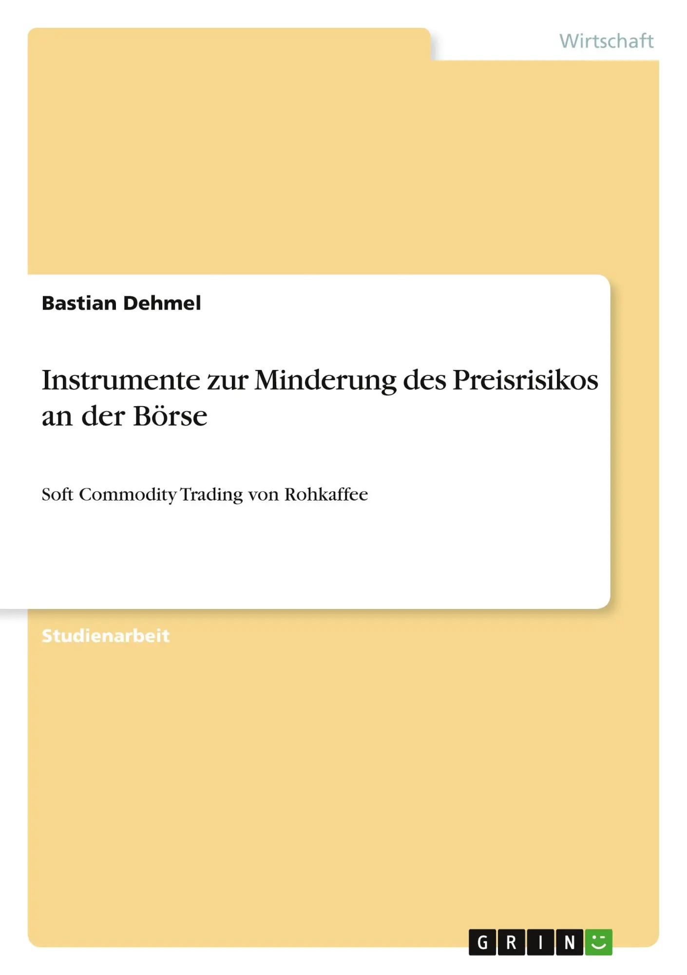 Cover: 9783346052728 | Instrumente zur Minderung des Preisrisikos an der Börse | Dehmel