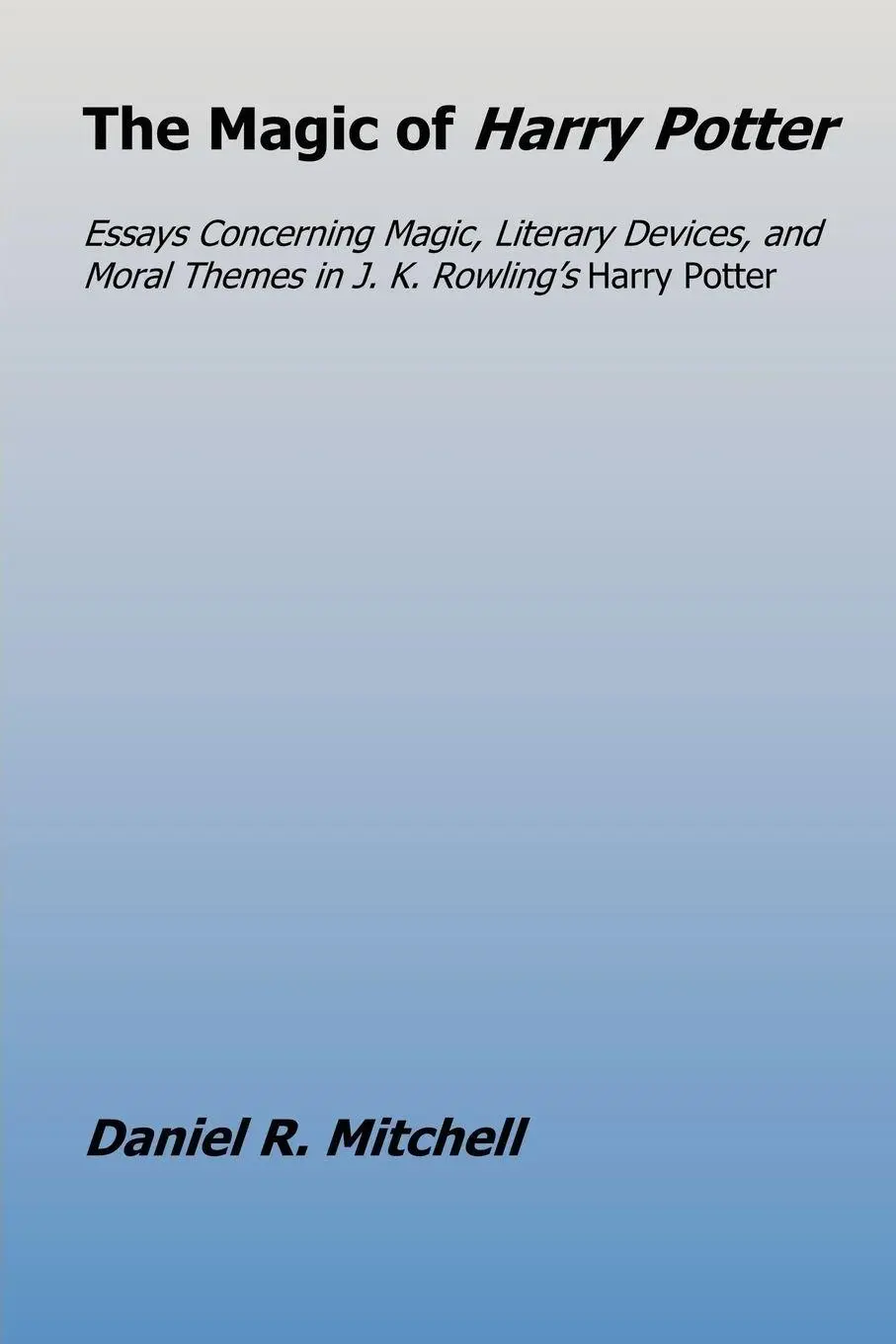 Cover: 9780615172828 | The Magic of Harry Potter | Daniel Mitchell | Taschenbuch | Englisch