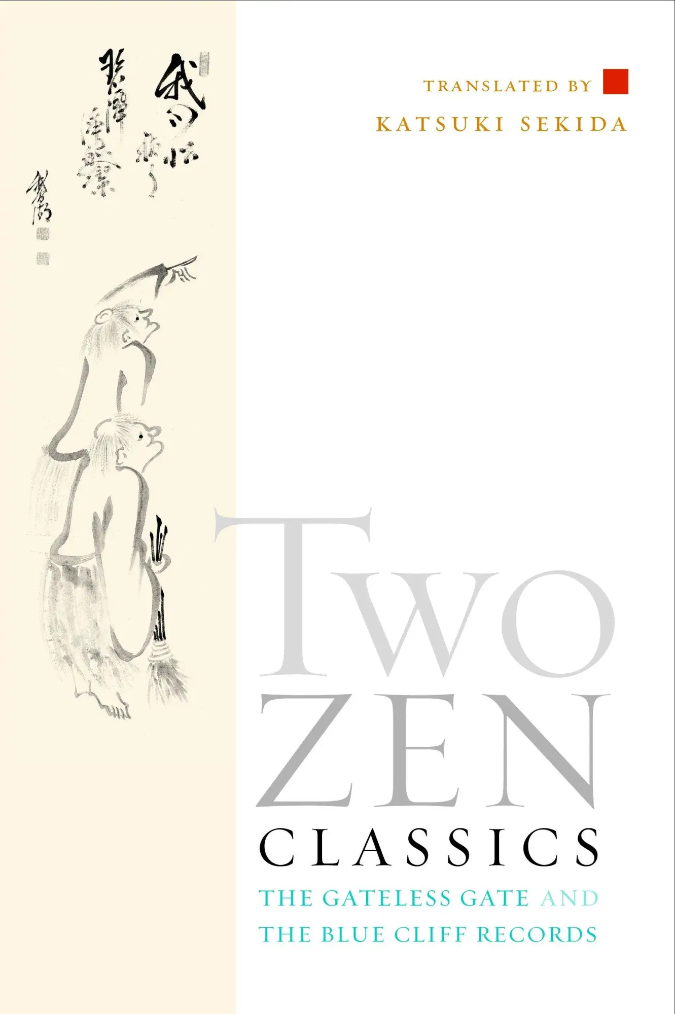Cover: 9781590302828 | Two Zen Classics: The Gateless Gate and the Blue Cliff Records | Buch