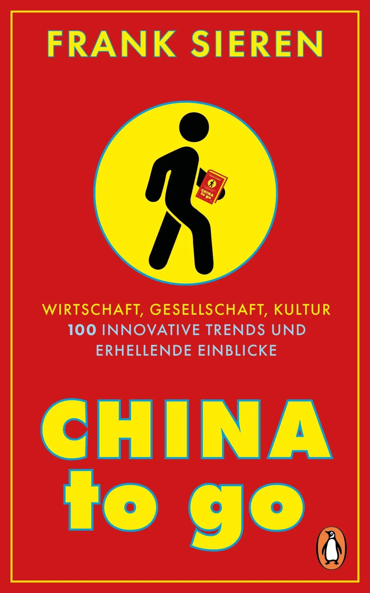 Cover: 9783328602828 | China to go | Frank Sieren | Buch | 320 S. | Deutsch | 2023