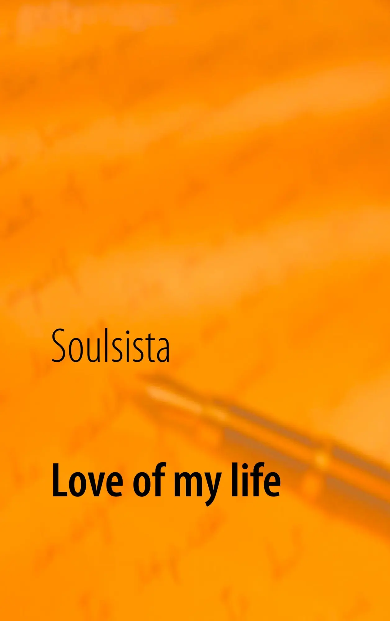 Cover: 9783740752828 | Love of my life | Soulsista | Taschenbuch | 264 S. | Deutsch | 2019