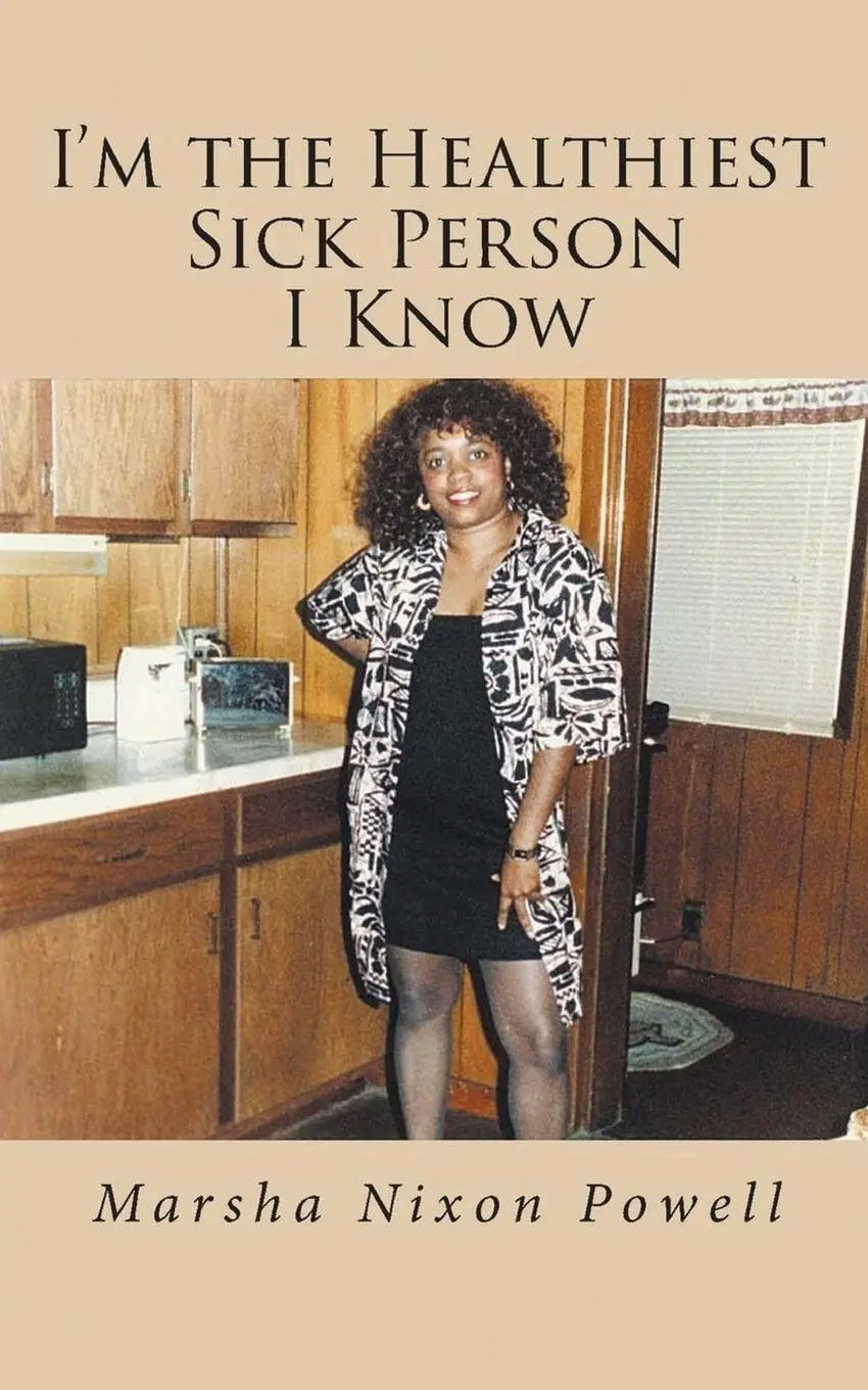 Cover: 9798900002828 | I'm the Healthiest Sick Person I Know | Marsha Nixon Powell | Buch