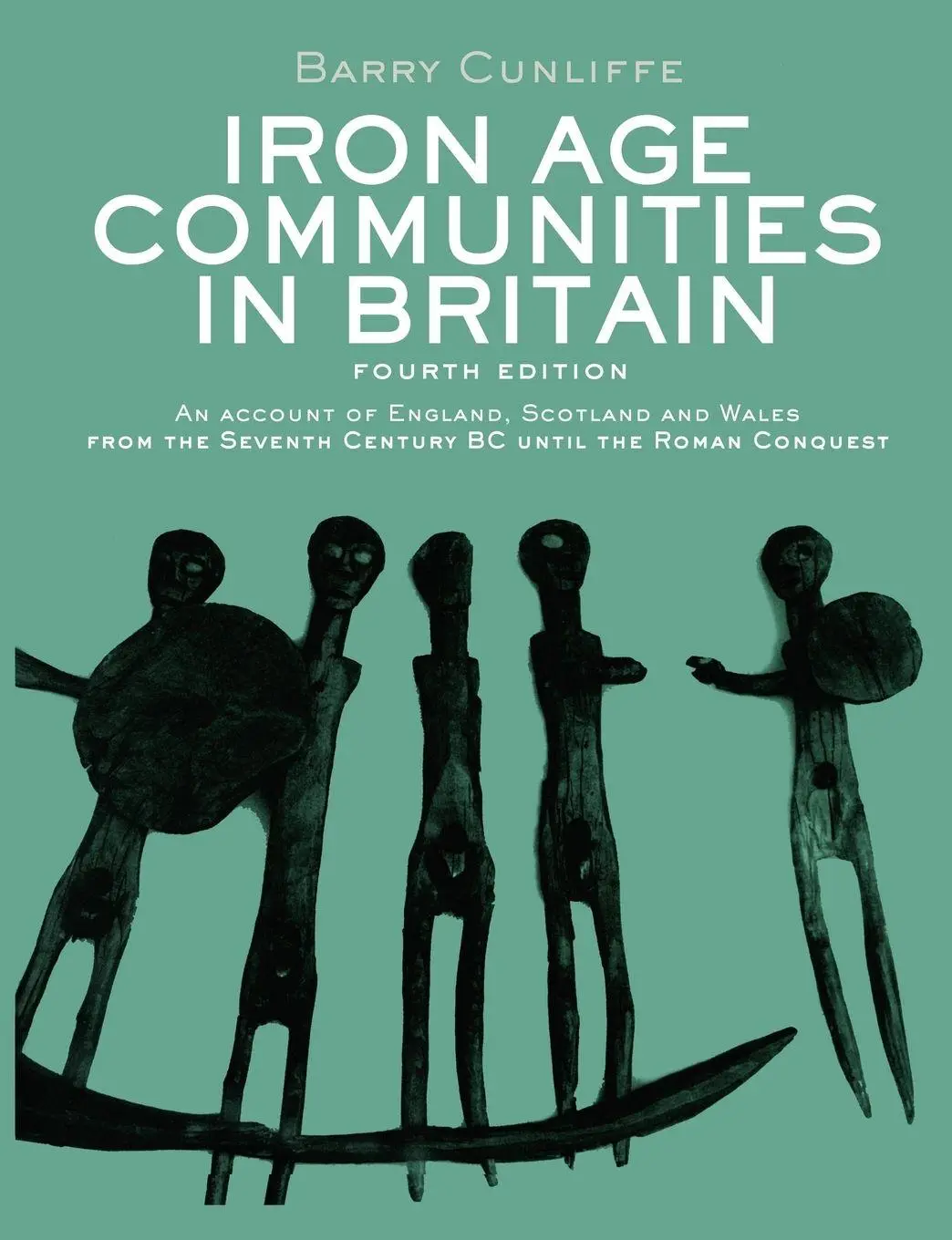 Cover: 9780415562928 | Iron Age Communities in Britain | Barry Cunliffe | Taschenbuch | 2009