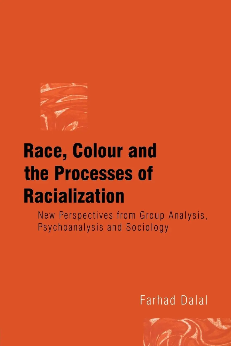 Cover: 9781583912928 | Race, Colour and the Processes of Racialization | Farhad Dalal | Buch