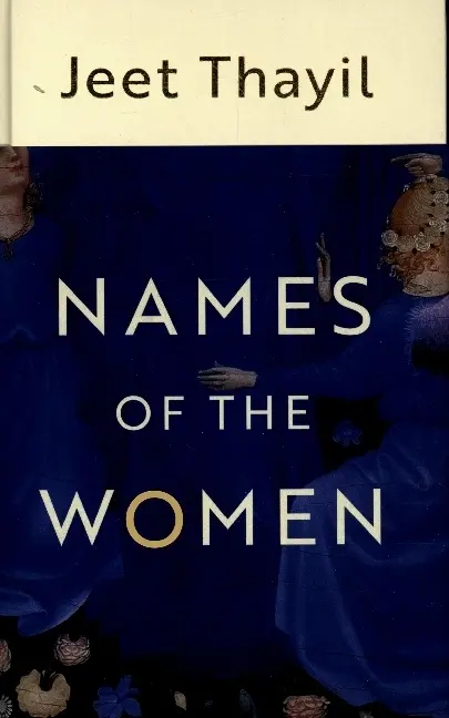 Cover: 9781787332928 | Names of the Women | Jeet Thayil | Buch | Gebunden | Englisch | 2021