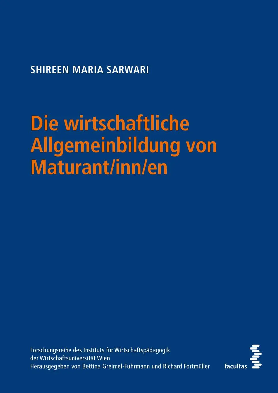 Die wirtschaftliche Allgemeinbildung von Maturant/inn/en - Neuware