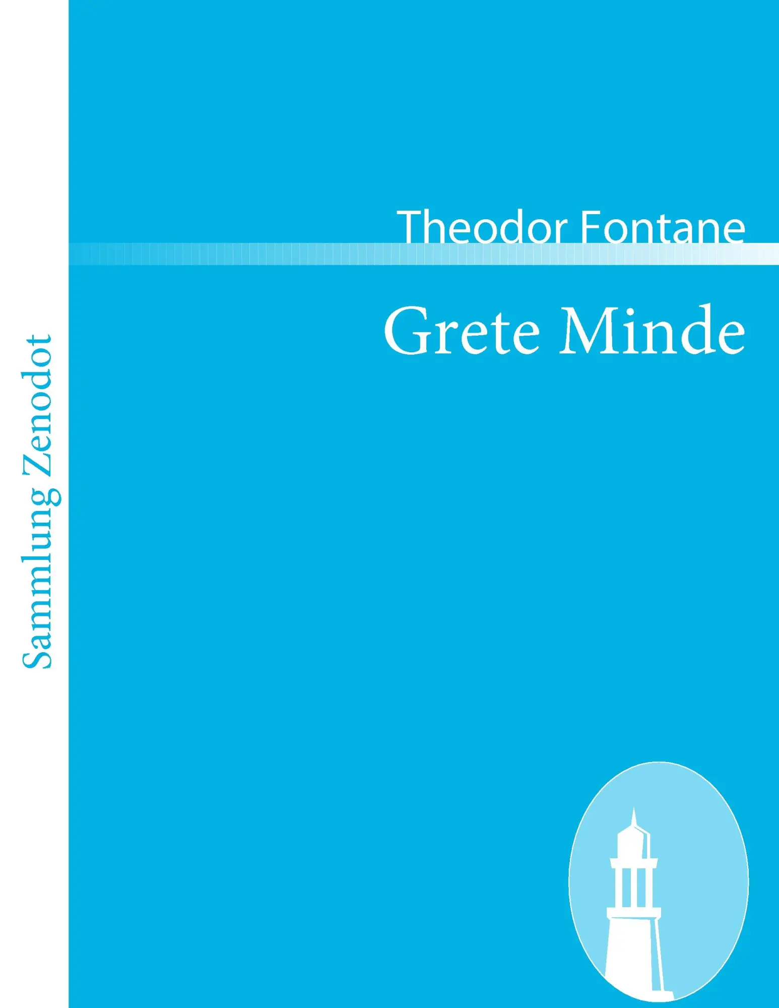 Cover: 9783866402928 | Grete Minde | Nach einer altmärkischen Chronik | Theodor Fontane