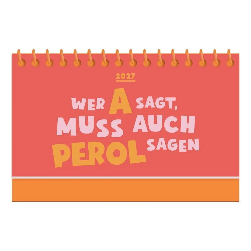 Cover: 9783986362928 | Mini-Kalender Colour Up 2027 Wer A sagt, muss auch PEROL sagen | 12 S.