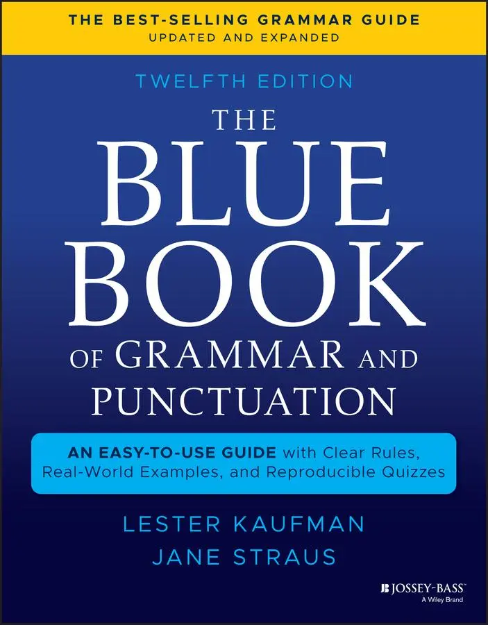 Cover: 9781119653028 | The Blue Book of Grammar and Punctuation | Lester Kaufman (u. a.) Cover: 9781119653028 | The Blue Book of Grammar and Punctuation | Lester Kaufman (u. a.)