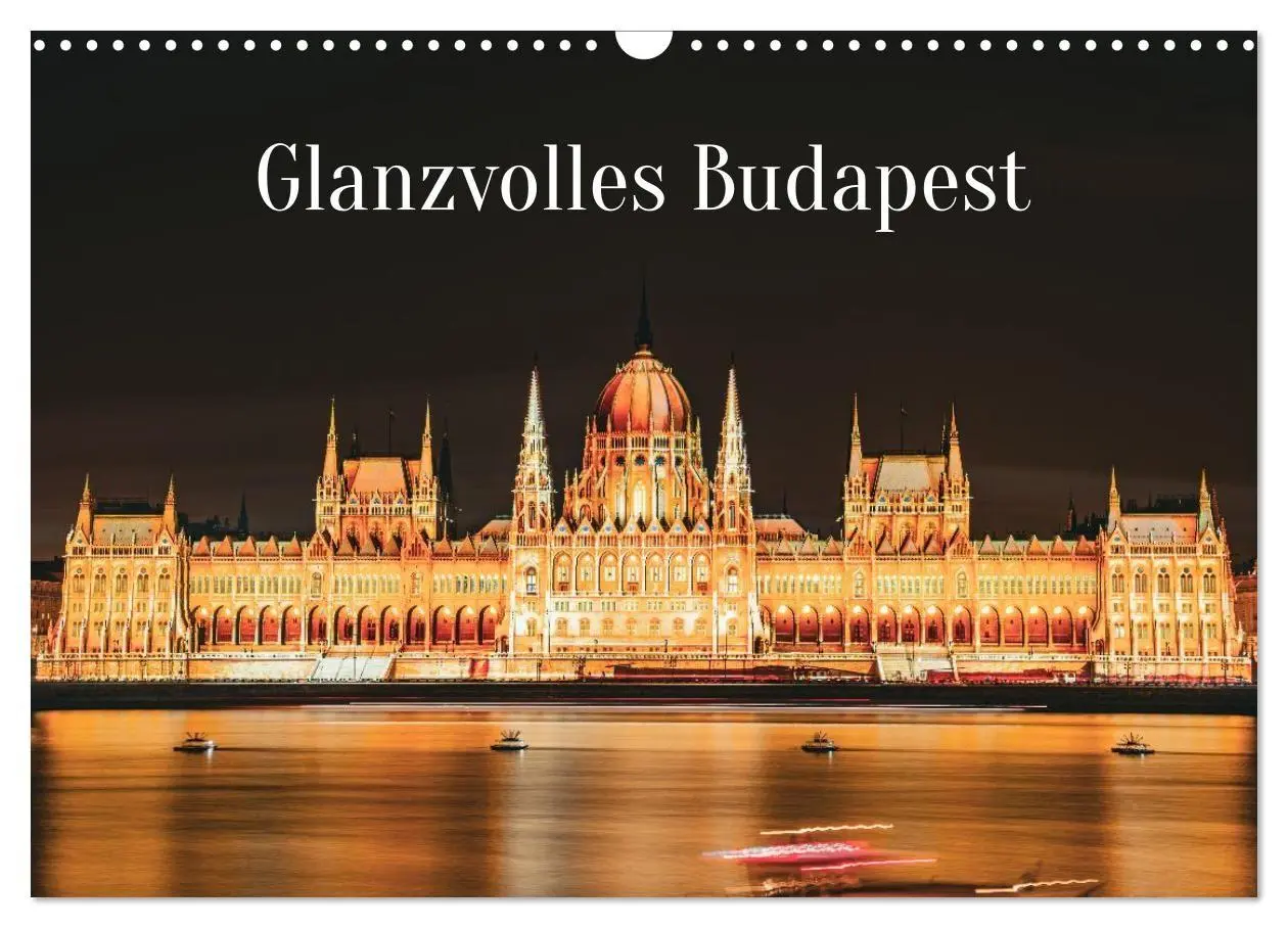 Cover: 9783516823028 | Glanzvolles Budapest (Wandkalender 2027 DIN A3 quer), CALVENDO...