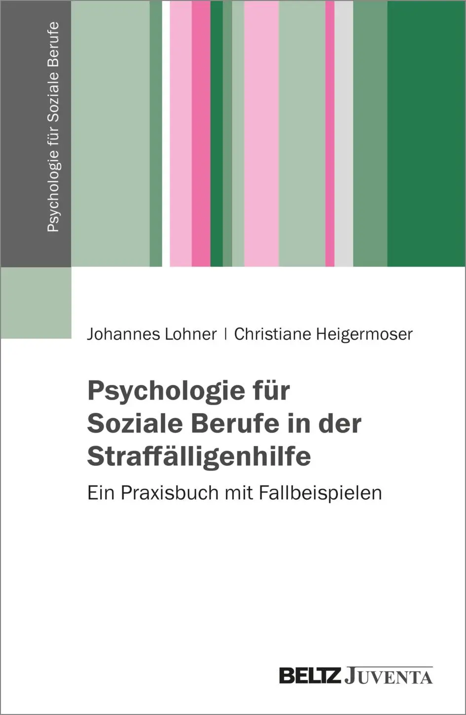 Cover: 9783779963028 | Psychologie für Soziale Berufe in der Straffälligenhilfe | Taschenbuch